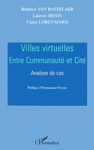 Emprunter Villes virtuelles entre communauté et cité. Analyse de cas livre