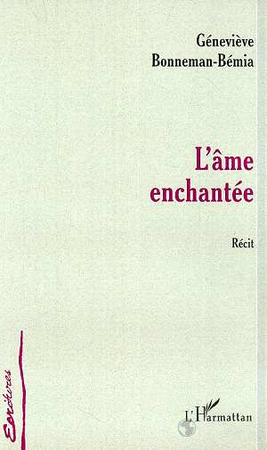 Emprunter L'ame enchantee. Récit livre
