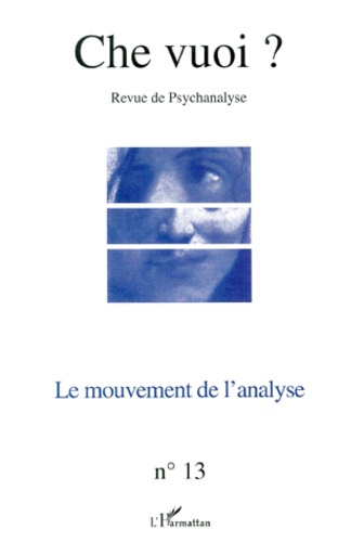 Emprunter Che vuoi ? n°13/2000 : Le mouvement de l'analyse livre