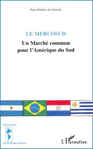 Emprunter Le Mercosud. Un Marché commun pour l'Amérique du Sud livre