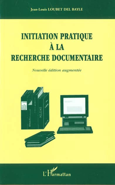 Emprunter Initiation pratique à la recherche documentaire. Edition 2000 augmentée livre