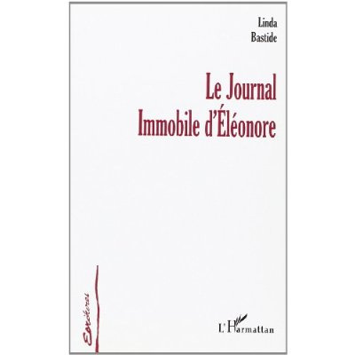 Emprunter Le journal immobile d'eleonore livre