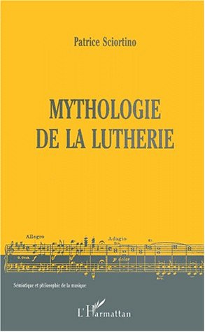Emprunter Mythologie de la lutherie livre