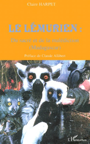 Emprunter Le lémurien : du sacré et de la malédiction (Madagascar) livre