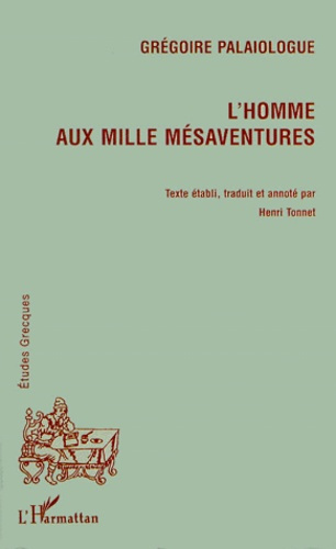 Emprunter Grégoire Palaiologue. L'homme aux mille mésaventures. Edition bilingue français-grec livre