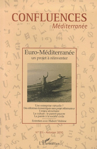 Emprunter Confluences Méditerranée N° 35, automne 2000 : Euro-Méditerranée. Un projet à réinventer livre