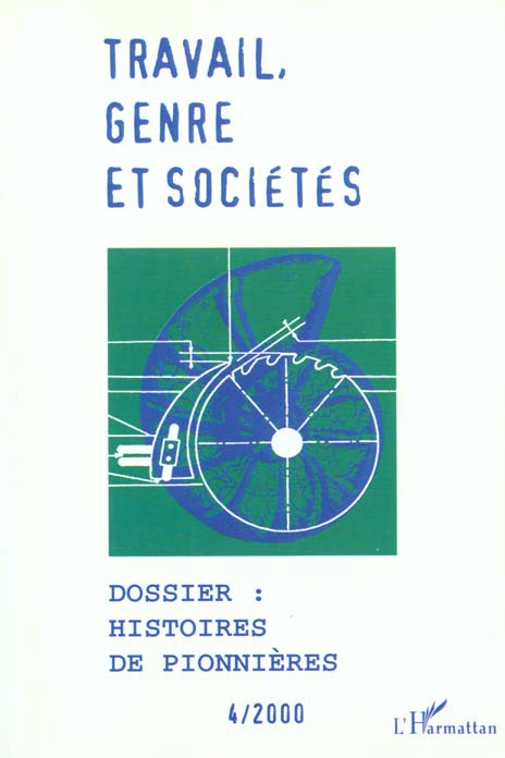Emprunter Travail, genre et sociétés N° 4, Novembre 2000 : HISTOIRES DE PIONNIERES livre