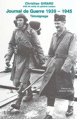 Emprunter Journal de Guerre 1939-1945. Témoignage de l'aide de camp du général Leclerc de Hauteclocque livre