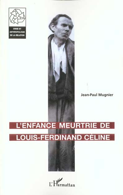 Emprunter L'enfance meurtrie de Louis-Ferdinand Céline livre