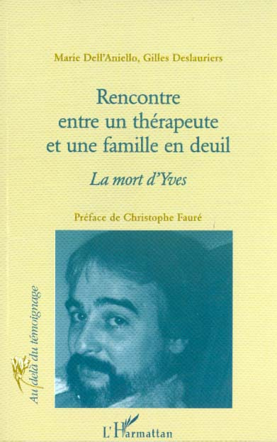 Emprunter Rencontre entre un thérapeute et une famille en deuil. La mort d'Yves livre