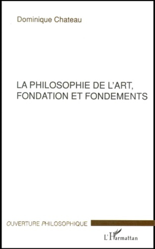 Emprunter La philosophie de l'art, fondation et fondements livre