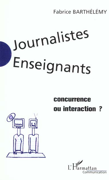 Emprunter Journalistes-enseignants : Concurrence ou interaction ? livre