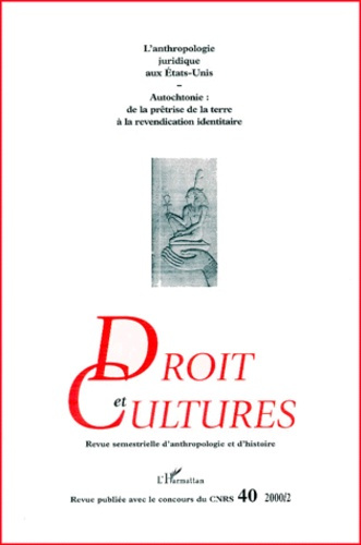 Emprunter Droit et cultures N° 40-2000/2 : L'anthropologie juridique aux Etats-Unis ; Autochtonie : de la prêt livre