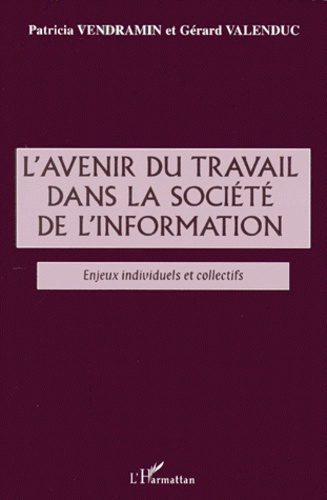 Emprunter L'avenir du travail dans la société de l'information. Enjeux individuels et collectifs livre
