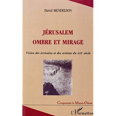 Emprunter Jerusalem ombre et mirage livre