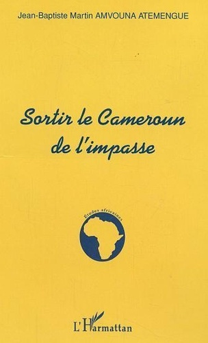 Emprunter SORTIR LE CAMEROUN DE L'IMPASSE livre
