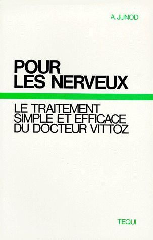Emprunter POUR LES NERVEUX. Le traitement simple et efficace du Docteur Vittoz livre