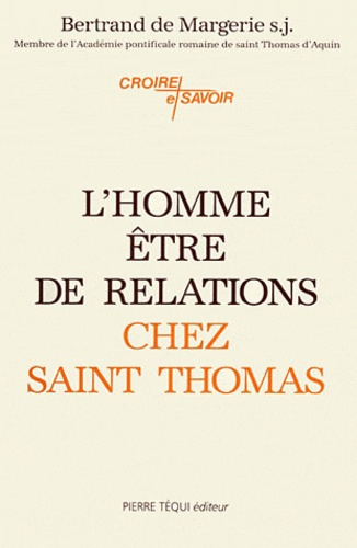 Emprunter L'homme, être de relations chez saint Thomas livre