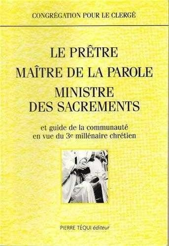 Emprunter Le prêtre, maître de la parole, ministre des sacrements - et guide de la communauté en vue du 3e mil livre