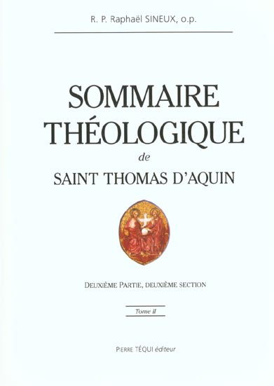 Emprunter Sommaire théologique de Saint Thomas d'Aquin. Tome 2, Deuxième partie, deuxième section livre
