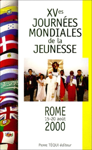 Emprunter XVèmes Journées Mondiales de la Jeunesse. Rome 15-20 août 2000 livre