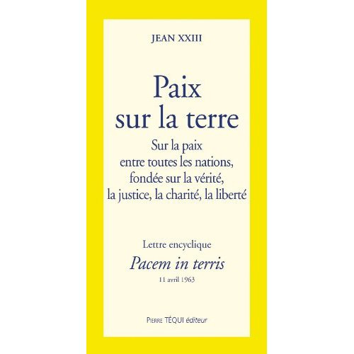 Emprunter Paix sur la terre - Pacem in terris. Lettre encyclique sur la paix entre toutes les nations, fondée livre