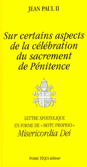 Emprunter Sur certains aspects de la célébration du sacrement de Pénitence. Lettre apostolique en forme de