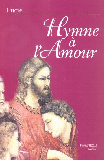 Emprunter Hymne à l'amour. Enseignements, Méditations, Adoration, Prières et Louanges livre