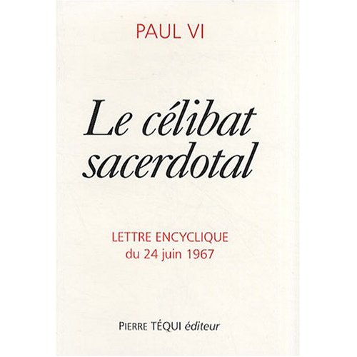 Emprunter Le célibat sacerdotal. Lettre encyclique du 24 juin 1967 livre