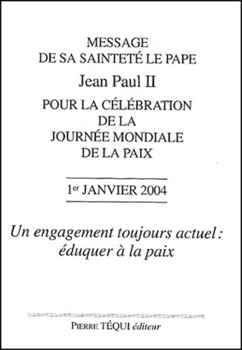 Emprunter Message de sa sainteté le Pape Jean Paul II pour la célébration mondiale de la paix, Un engagement t livre