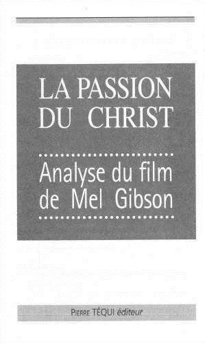Emprunter Passion du Christ Analyse du Film de Mel Gibson livre