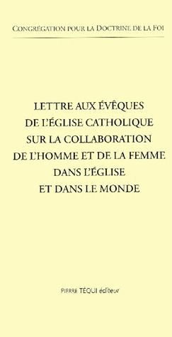 Emprunter Lettre aux évêques de l'Eglise catholique sur la collaboration de l'homme et de la femme dans l'Egli livre