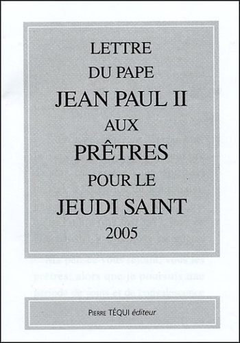 Emprunter Lettre du pape Jean Paul II aux pr^tres pour le Jeudi Saint 2005 livre