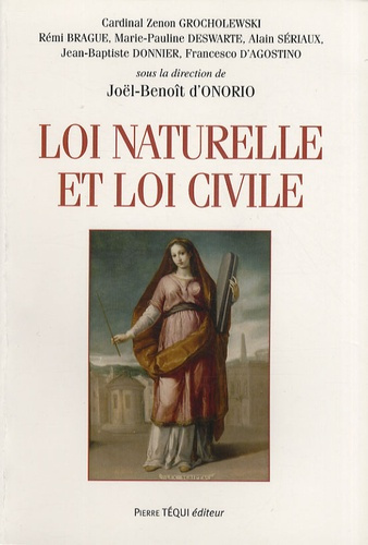 Emprunter Loi naturelle et loi civile. Actes du XXIe colloque de la Confédération des Juristes catholiques de livre