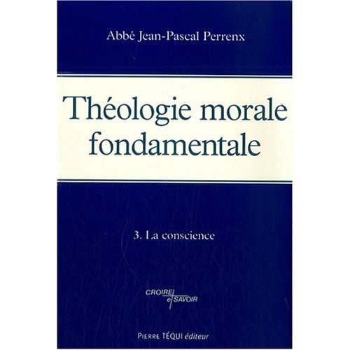 Emprunter Théologie morale fondamentale. Tome 3, La conscience livre
