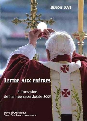 Emprunter Lettre aux Prêtres a l'occasion de l'année sacerdotale 2009 livre