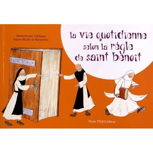 Emprunter La vie quotidienne selon la Règle de saint Benoît livre