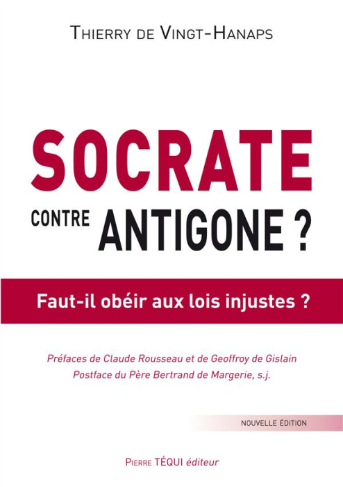 Emprunter Socrate contre Antigone ? Faut-il obéir aux lois injustes ? 2e édition livre