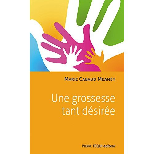 Emprunter Une grossesse tant désirée livre