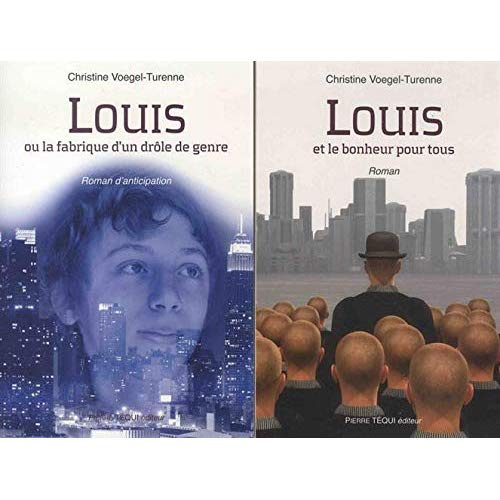 Emprunter Louis ou la fabrique d'un drôle de genre ; Louis et le bonheur pour tous. Pack en 2 volumes livre