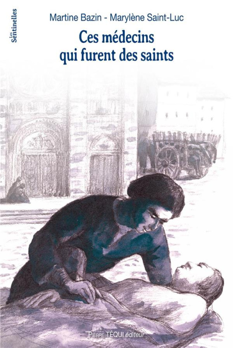 Emprunter Ces médecins qui furent des saints livre
