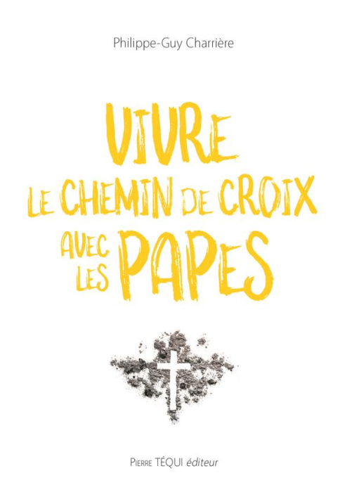 Emprunter Vivre le Chemin de Croix avec les Papes livre