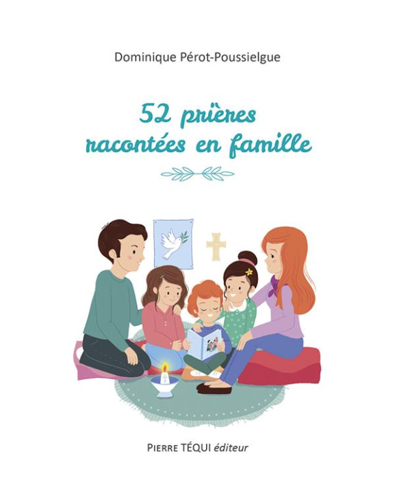 Emprunter 52 prières racontées en famille livre