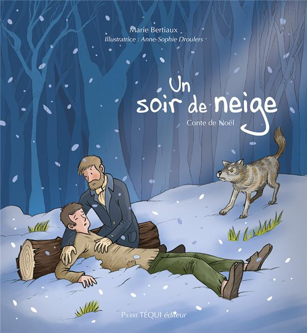Emprunter Un soir de neige. Conte de Noël livre