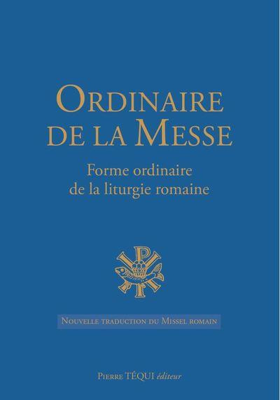 Emprunter Ordinaire de la Messe. Forme ordinaire de la liturgie romaine, nouvelle traduction du Missel romain livre