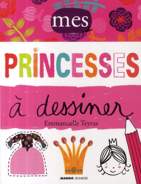 Emprunter Mes princesses à dessiner livre