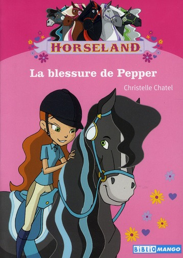 Emprunter Horseland : La blessure de Pepper livre