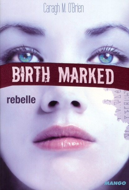 Emprunter Birth Marked Tome 1 : Rebelle livre