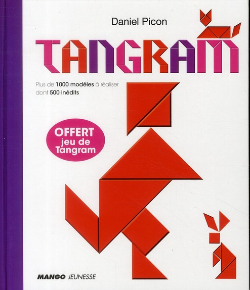 Emprunter Tangram. Plus de 1 000 modèles à réaliser, Avec un jeu de Tangram livre