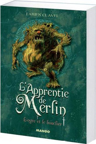 Emprunter L'apprentie de Merlin Tome 2 : L'Ogre et le Bouclier livre